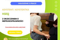 Asystent/ka HSEQ z orzeczeniem cała Polska
